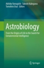 Image for Astrobiology : From the Origins of Life to the Search for Extraterrestrial Intelligence