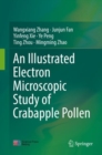 Image for An illustrated electron microscopic study of crabapple pollen
