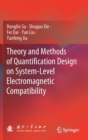 Image for Theory and Methods of Quantification Design on System-Level Electromagnetic Compatibility