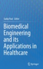 Image for Biomedical Engineering and its Applications in Healthcare