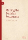 Image for Making the Tunisian Resurgence