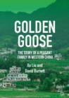 Image for Golden goose: the story of a peasant family in western China