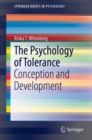 Image for The Psychology of Tolerance: Conception and Development