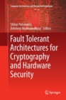 Image for Fault Tolerant Architectures for Cryptography and Hardware Security
