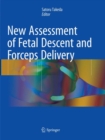 Image for New Assessment of Fetal Descent and Forceps Delivery