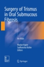 Image for Surgery of Trismus in Oral Submucous Fibrosis