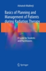 Image for Basics of Planning and Management of Patients during Radiation Therapy