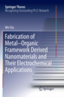 Image for Fabrication of Metal–Organic Framework Derived Nanomaterials and Their Electrochemical Applications
