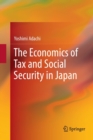 Image for The Economics of Tax and Social Security in Japan