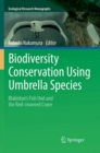 Image for Biodiversity Conservation Using Umbrella Species : Blakiston&#39;s Fish Owl and the Red-crowned Crane