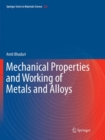 Image for Mechanical Properties and Working of Metals and Alloys