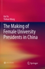 Image for The Making of Female University Presidents in China