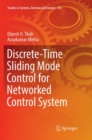 Image for Discrete-Time Sliding Mode Control for Networked Control System