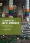 Image for The Divided City and the Grassroots