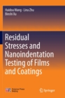 Image for Residual Stresses and Nanoindentation Testing of Films and Coatings