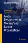 Image for Global Perspectives on Workers&#39; and Labour Organizations