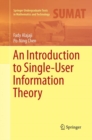 Image for An Introduction to Single-User Information Theory