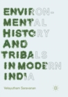Image for Environmental History and Tribals in Modern India