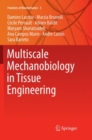 Image for Multiscale Mechanobiology in Tissue Engineering