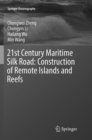 Image for 21st Century Maritime Silk Road: Construction of Remote Islands and Reefs