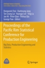 Image for Proceedings of the Pacific Rim Statistical Conference for Production Engineering : Big Data, Production Engineering and Statistics