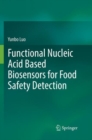 Image for Functional Nucleic Acid Based Biosensors for Food Safety Detection