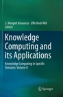 Image for Knowledge Computing and its Applications : Knowledge Computing in Specific Domains: Volume II