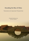 Image for Decoding the rise of China  : Taiwanese and Japanese perspectives