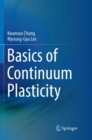 Image for Basics of Continuum Plasticity
