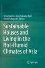 Image for Sustainable Houses and Living in the Hot-Humid Climates of Asia