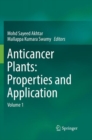 Image for Anticancer plants: Properties and Application : Volume 1