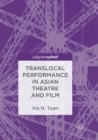 Image for Translocal Performance in Asian Theatre and Film