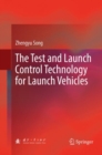 Image for The Test and Launch Control Technology for Launch Vehicles