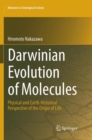 Image for Darwinian Evolution of Molecules : Physical and Earth-Historical Perspective of the Origin of Life