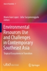 Image for Environmental Resources Use and Challenges in Contemporary Southeast Asia
