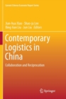 Image for Contemporary Logistics in China : Collaboration and Reciprocation