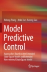Image for Model Predictive Control : Approaches Based on the Extended State Space Model and Extended Non-minimal State Space Model