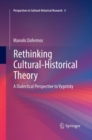 Image for Rethinking Cultural-Historical Theory : A Dialectical Perspective to Vygotsky