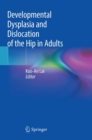 Image for Developmental Dysplasia and Dislocation of the Hip in Adults