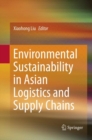 Image for Environmental Sustainability in Asian Logistics and Supply Chains