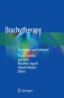 Image for Brachytherapy : Techniques and Evidences