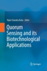 Image for Quorum Sensing and its Biotechnological Applications