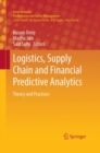 Image for Logistics, Supply Chain and Financial Predictive Analytics : Theory and Practices