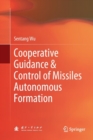 Image for Cooperative Guidance &amp; Control of Missiles Autonomous Formation
