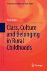 Image for Class, Culture and Belonging in Rural Childhoods