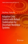 Image for Adaptive Critic Control with Robust Stabilization for Uncertain Nonlinear Systems