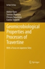 Image for Geomicrobiological Properties and Processes of Travertine : With a Focus on Japanese Sites