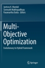 Image for Multi-Objective Optimization : Evolutionary to Hybrid Framework
