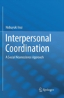 Image for Interpersonal Coordination : A Social Neuroscience Approach