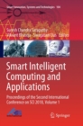 Image for Smart Intelligent Computing and Applications : Proceedings of the Second International Conference on SCI 2018, Volume 1